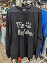 Load image into Gallery viewer, &quot;The DogFather&quot; Tshirts
