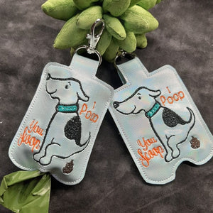 I Poop, You Scoop - poop bag holder